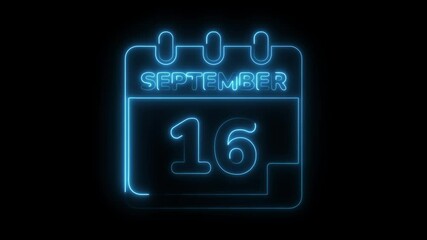 Neon style calendar displaying september 16th over black background animation suitable for event reminders