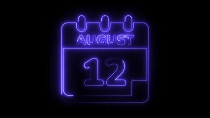 August 12 neon calendar date reminder animation for event promotion and special occasion