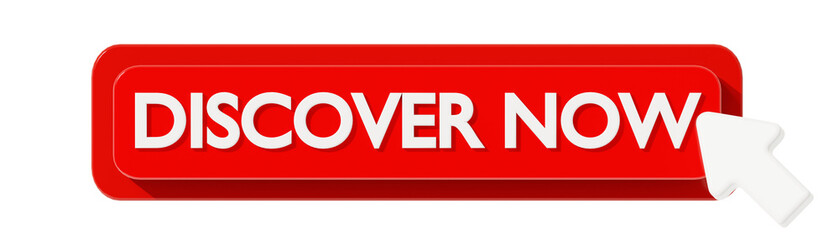 DISCOVER NOW 3D BUTTON TO ACTION