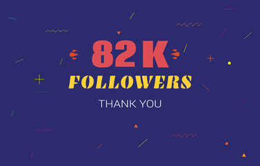 82 k followers thank you. 82000 subscribers vector illustration social media post subscribers
