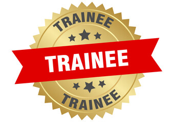 trainee. trainee round red and gold label isolated on transparent background