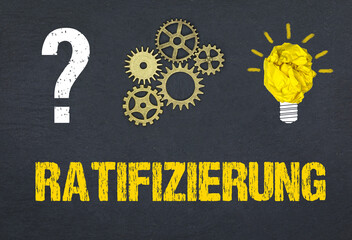 Ratifizierung	
