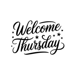 Welcome thursday. Vector Design Isolated on White Background