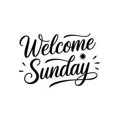 Welcome sunday. Vector Design Isolated on White Background