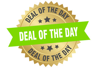 deal of the day. deal of the day round green and gold label isolated on transparent background