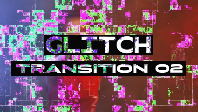 Glitch Transition 02