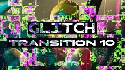 Glitch Transition 10