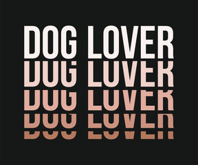 Obraz premium Dog lover t shirt design, Cute and fun dog-themed T-shirt design, perfect for pet lovers and dog owners. Ideal for apparel, gifts, and casual wear.