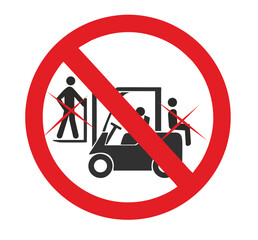 Riding on forklift trucks is forbidden symbol. Occupational Safety and Health Signs. Do not ride on forklift. Vector illustration isolated on white. Warning banner © Rolandas