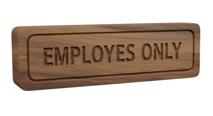 Elegant wood sign indicating access restricted to employees within designated area