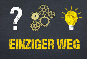 einziger Weg	
