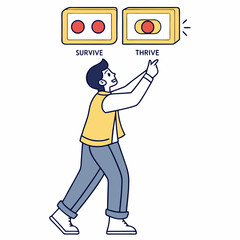 Man choosing to thrive over survive conceptual illustration for business or personal growth