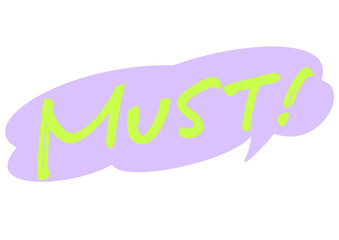 注目を集める 、英語の手書き文字素材「MUST!」