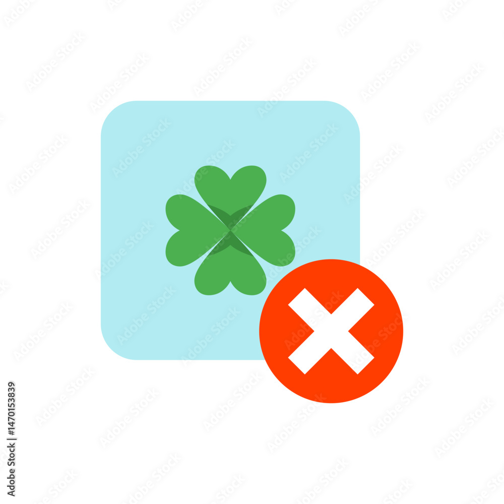 Poster a four leaf clover on a light blue rounded square with a red circle and white x in the bottom right