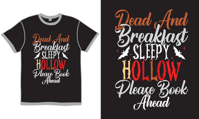 Dead And Breakfast Sleepy Hollow Please Book Ahead Calligraphy T shirt Symbol, Hollow Please Book Quote Halloween Gift Design Vector Cloth