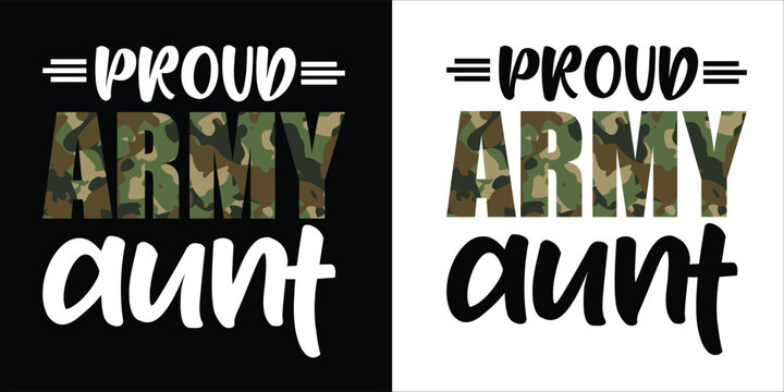 "proud army aunt,"Armed Forces Day Military T-Shirt, May 19th Memorial Day,Armed Forces Veterans Day Designs

