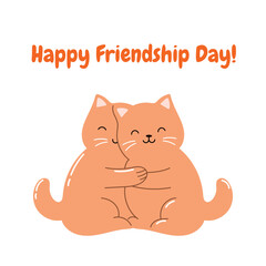 Happy Friendship day poster with two cats. Kawaii cats.