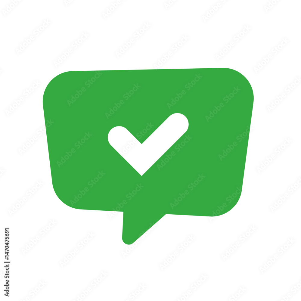 Poster green chat bubble with checkmark icon. speech bubble with check mark sign.
