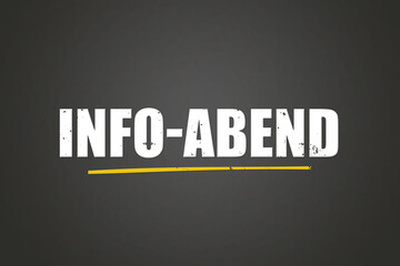 Obraz premium Info-Abend (Information evening) - A blackboard with white text.