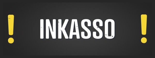 Inkasso (Debt collection) - A blackboard illustration with white text.