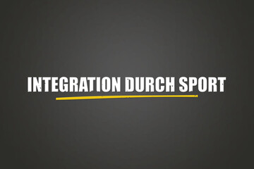 Integration durch Sport (Integration through sport) - A blackboard with white text.