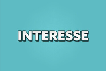 Interesse (interest) - A turquoise banner illustration with white text.
