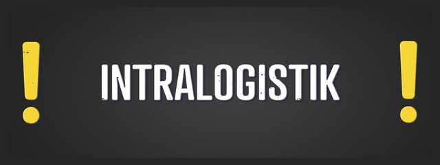 Intralogistik (Intralogistics) - A blackboard illustration with white text.