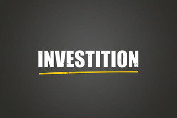 Investition (investment) - A blackboard with white text.