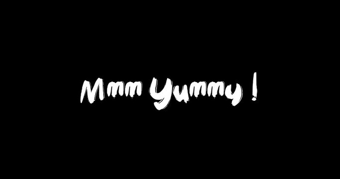 Mmm Yummy ! Bold Text Typography Quotation Grunge Transition Animation Effect