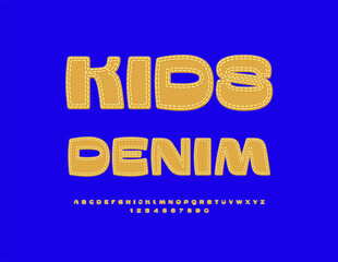 Vector Fashion signboard Kids Denim. Trendy Denim Font. Unique Stylish Alphabet Letters and Numbers set