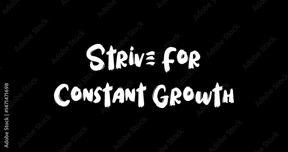 Aufkleber grunge transition effect animated bold text typography quotation strive for constant growth