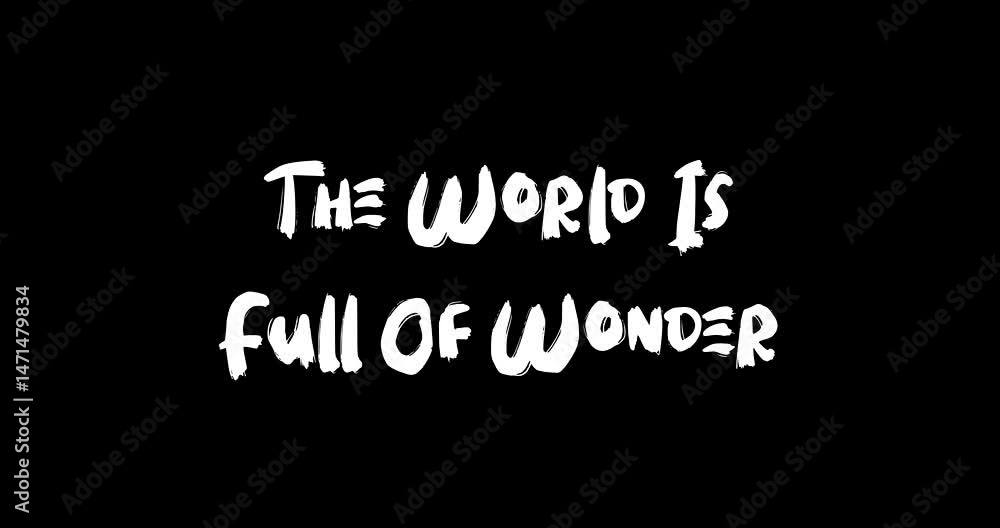 Aufkleber grunge transition effect animated bold text typography quotation the world is full of wonder.