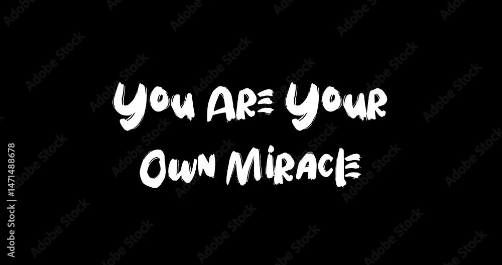Aufkleber you are your own miracle. grunge transition effect animated bold text typography quotation