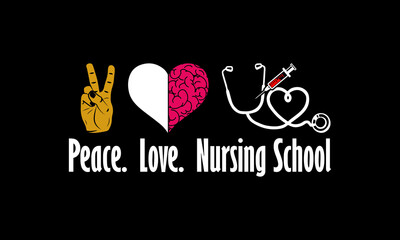 Peace love nursing school Custom t-shirt Printable Design Cut File for Cricut and Silhouette – Instant Download for DIY