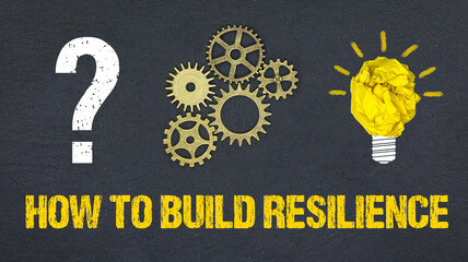 How to build resilience	