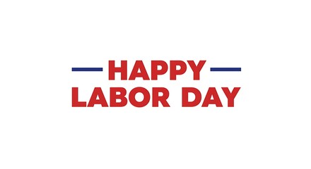 Fototapeta premium Happy Labor Day Text on White Background