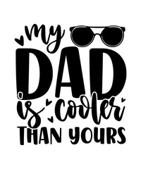 Fototapeta premium Father SVG, Father Quotes SVG, Best Dad SVG, T shirt designs, Digital File