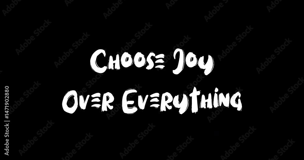 Poster choose joy over everything bold text typography quotation grunge transition animation effect on blac