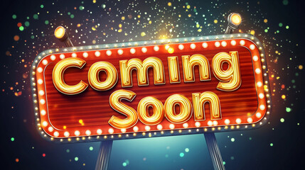 Coming Soon Sign  Announcement  Retro  Golden Letters  Marquee  Lights  Wooden Board  Spar
