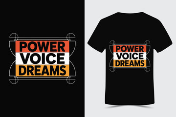 Power  Voice Dreams Typography T-Shirt design