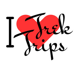 I love Trek Trips creative slogan. Hand drawn letters with red heart. Vector illustration, lettering in modern design