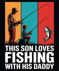 Fototapeta premium This Son Loves Fishing with His Daddy T-Shirt