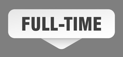full-time sticker. full-time sign isolated on gray background