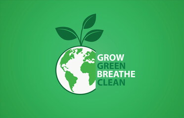 "Grow Green, Breathe Clean" Slogan: Earth Globe with Sprouting Leaves, Symbolizing Environmental Growth, Clean Air, and Sustainable Living for a Healthier Planet.