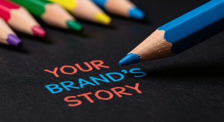 AI image close-up of "YOUR BRAND'S STORY" written in colorful letters on a dark surface, with a blue pencil prominent.