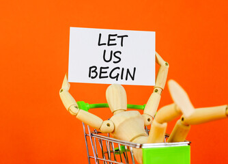 Let us begin symbol. Concept words Let us begin on beautiful white card. Beautiful orange...