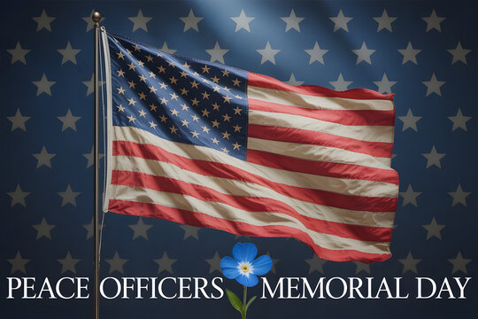 Peace Officers Memorial Day – Honoring Fallen Heroes - Powered by Adobe