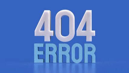 The 404 ERROR blue for technology concept 3d Rendering.