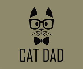 Cat dad, High-quality vector design for cat-themed apparel, great for print-on-demand and cat lover merchandise.