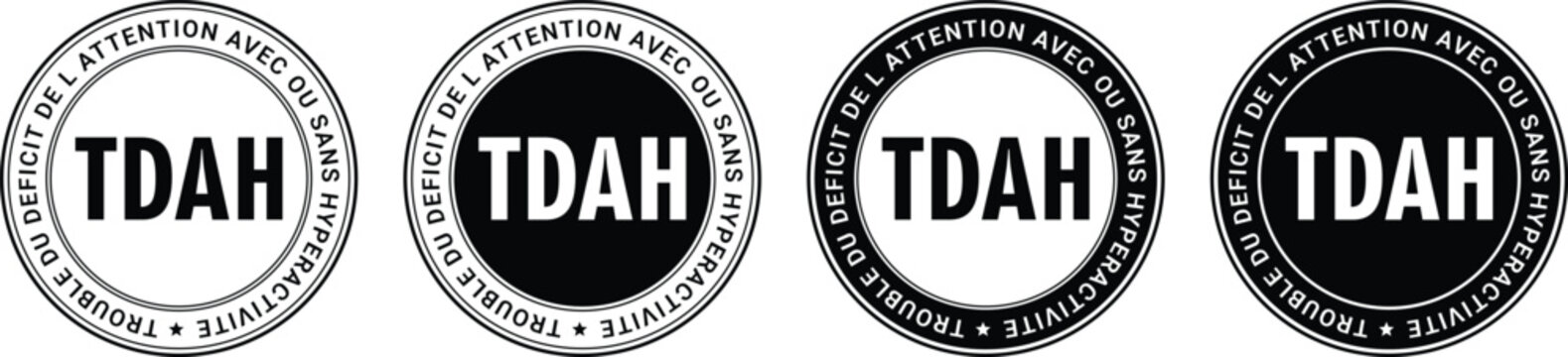 circular black and white trouble du deficit de l'attention avec ou sans hyperactivite tdah stamps with bold letters and border text for awareness and information	